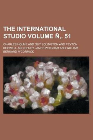 Cover of The International Studio Volume N . 51