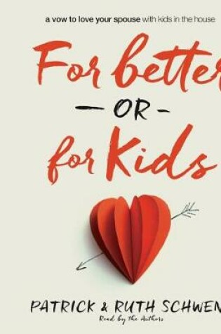 Cover of For Better or for Kids