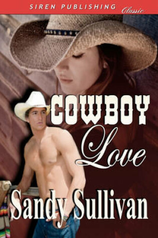 Cover of Cowboy Love (Siren Publishing)