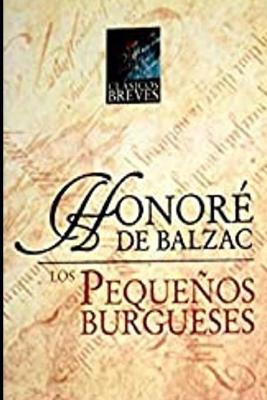 Book cover for Los Pequenos Burgueses Por Honore de Balzac