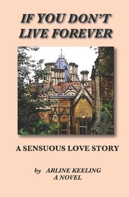 Book cover for If You Don't Live Forever