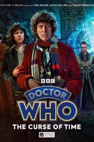 Cover of Doctor Who: The Fourth Doctor Adventures - The Curse of Time