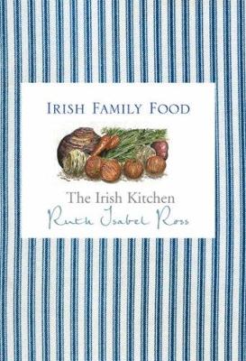 Book cover for The Irish Kitchen - Family Food