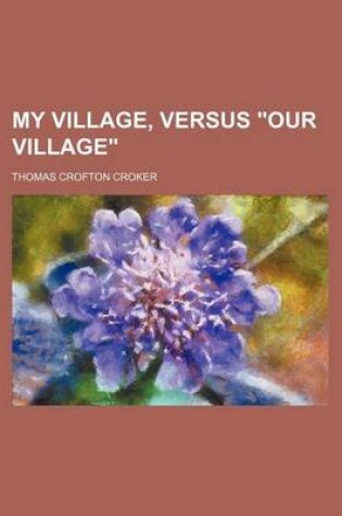 Cover of My Village, Versus "Our Village"