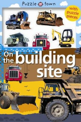 Cover of Puzzle Town - On The Building Site