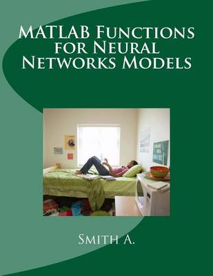 Cover of MATLAB Functions for Neural Networks Models