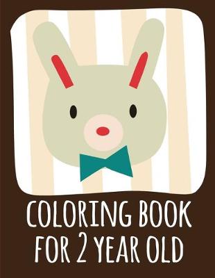 Book cover for coloring book for 2 year old