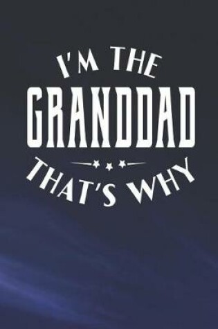 Cover of I'm The Granddad That's Why