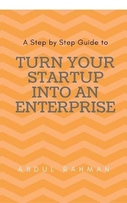 Book cover for Turn Your Startup Company into An Enterprise