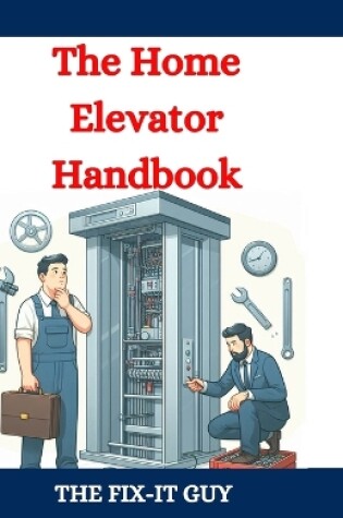 Cover of The Home Elevator Handbook