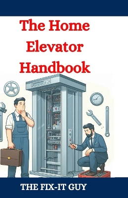 Cover of The Home Elevator Handbook