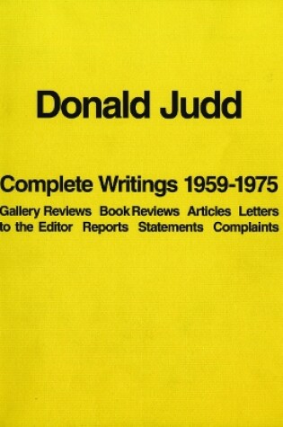 Cover of Donald Judd: Complete Writings 1959-1975