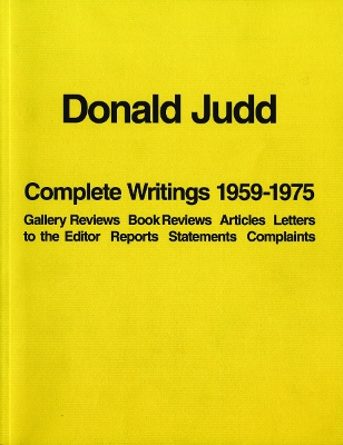 Book cover for Donald Judd: Complete Writings 1959-1975