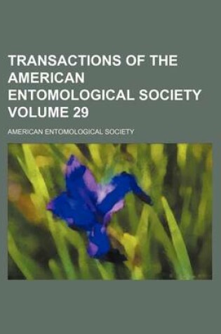 Cover of Transactions of the American Entomological Society Volume 29