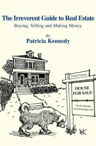 Cover of The Irreverent Guide to Real Estate