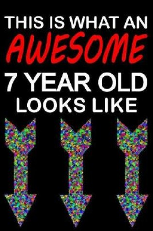 Cover of Awesome 7 Year Old