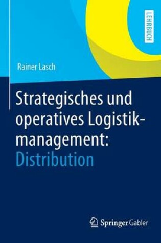 Cover of Strategisches Und Operatives Logistikmanagement: Distribution