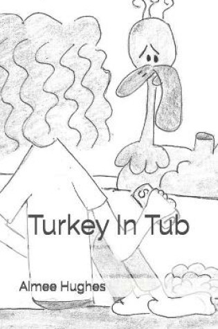 Cover of Turkey In Tub