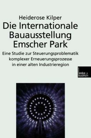 Cover of Die Internationale Bauausstellung Emscher Park