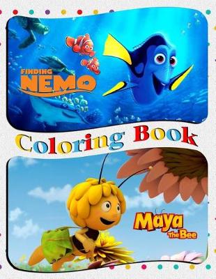 Book cover for Finding Nemo & Maya the Bee Coloring Book