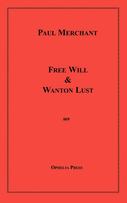 Book cover for Free Will & Wanton Lust