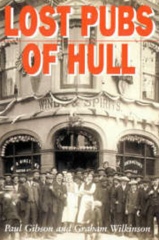 Cover of The Lost Pubs of Hull