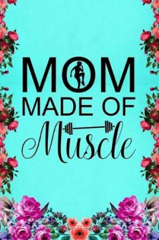 Cover of Mom Made of Muscle