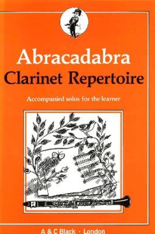 Cover of Abracadabra Clarinet Repertoire