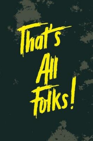 Cover of That's All Folks!