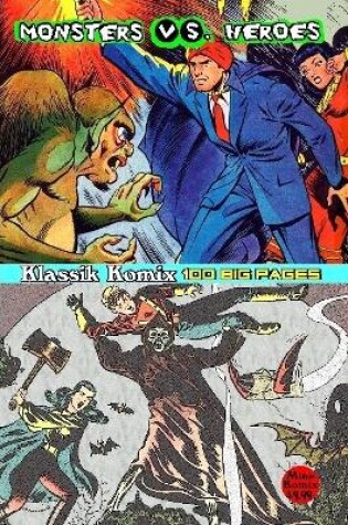 Cover of Klassik Komix: Monsters Vs. Heroes