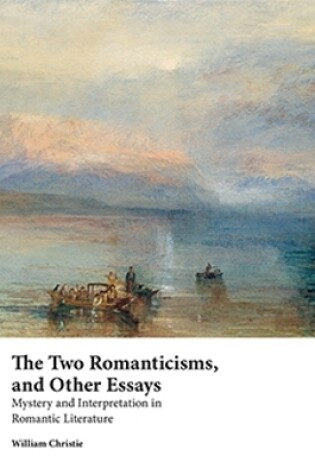 Cover of The Two Romanticisms and Other Essays