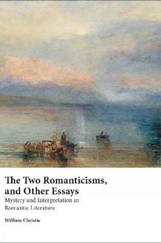 Cover of The Two Romanticisms and Other Essays