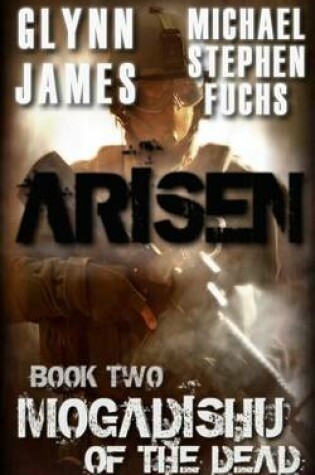 Cover of Arisen, Book Two - Mogadishu of the Dead