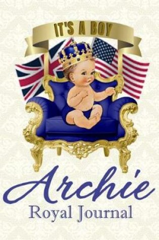 Cover of Baby Archie It's A Boy Royal Journal