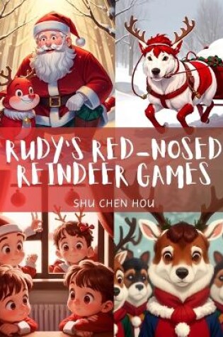 Cover of Rudy's Red-Nosed Reindeer Games