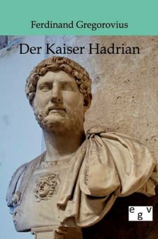 Cover of Der Kaiser Hadrian