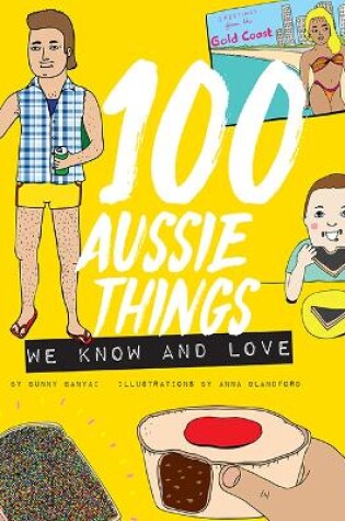 Cover of 100 Aussie Things We Know and Love