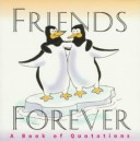 Book cover for Friends Forever, a Book of Quotations