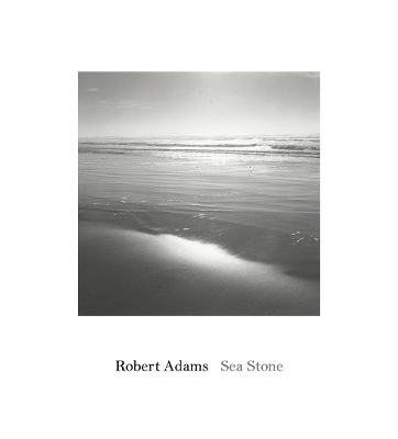 Book cover for Robert Adams: Sea Stone
