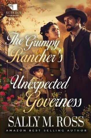 Cover of The Grumpy Rancher's Unexpected Governess