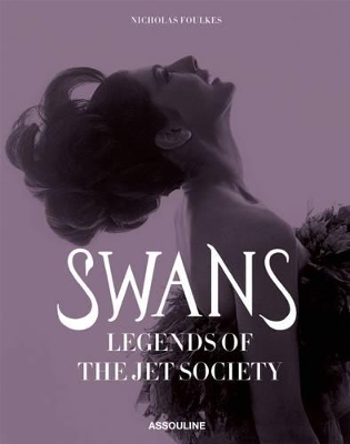 Book cover for Swans:  Legends of the Jet Society