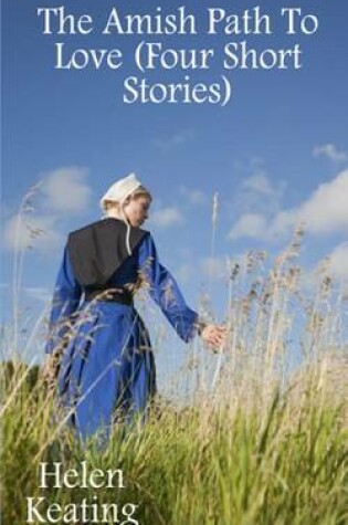 Cover of The Amish Path to Love (Four Short Stories)