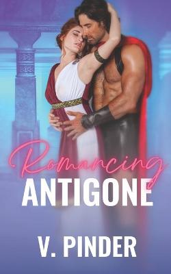 Book cover for Romancing Antigone