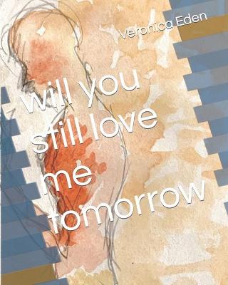 Book cover for will you still love me tomorrow