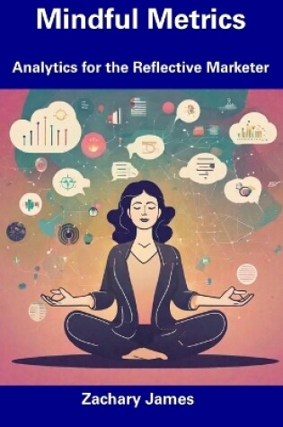 Cover of Mindful Metrics