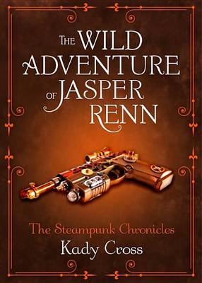 Book cover for The Wild Adventure of Jasper Renn