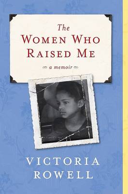 Book cover for The Women Who Raised Me