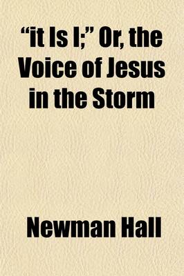 Book cover for 'It Is I'; Or, the Voice of Jesus in the Storm