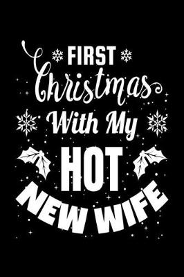 Book cover for First Christmas With My Hot New Wife