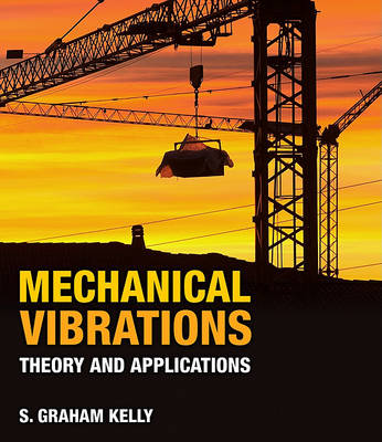 Book cover for Mechanical Vibrations : Theory and Applications